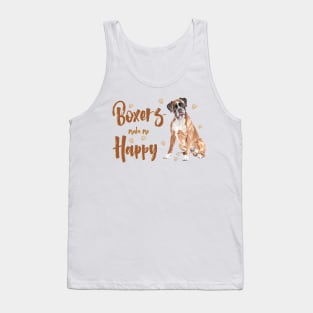 Boxers make me Happy! Especially for Boxer dog owners! Tank Top